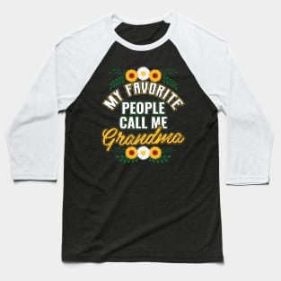 My Favorite People Call Me Grandma Baseball T-Shirt